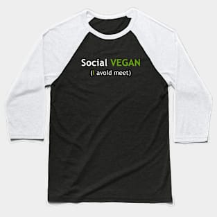 Social Vegan I avoid Meet Baseball T-Shirt